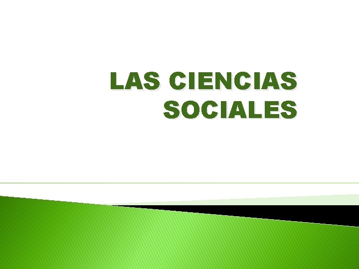 LAS CIENCIAS SOCIALES 