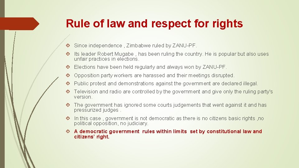 Rule of law and respect for rights Since independence , Zimbabwe ruled by ZANU-PF.