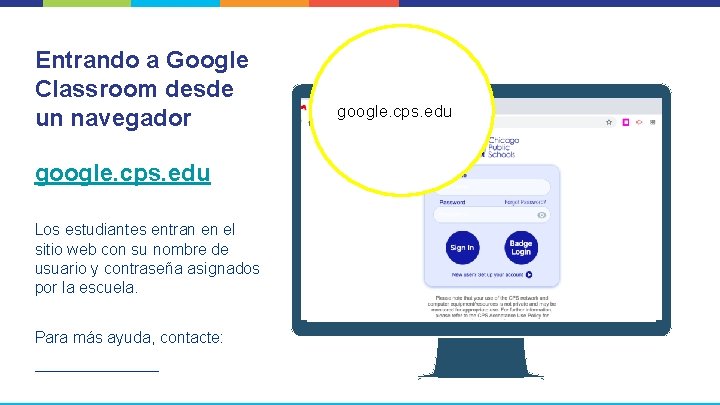 Entrando a Google Classroom desde un navegador google. cps. edu Los estudiantes entran en