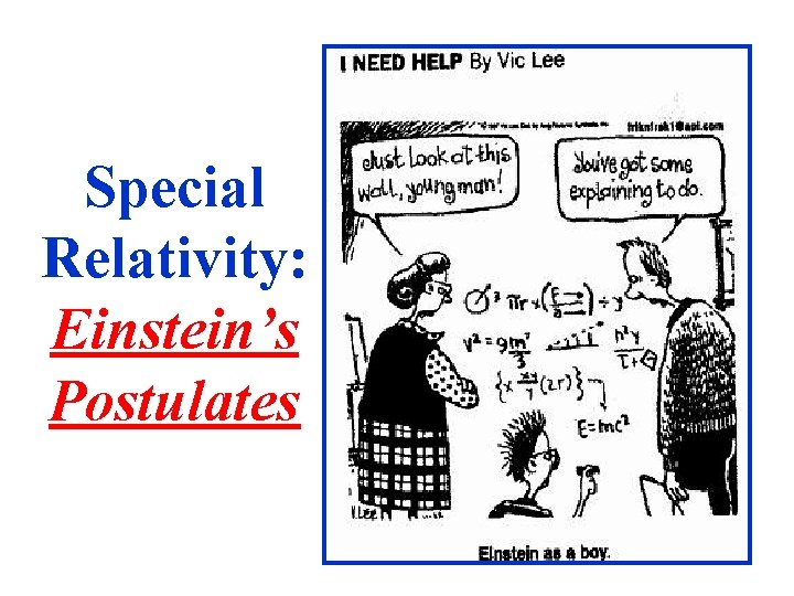 Special Relativity: Einstein’s Postulates 