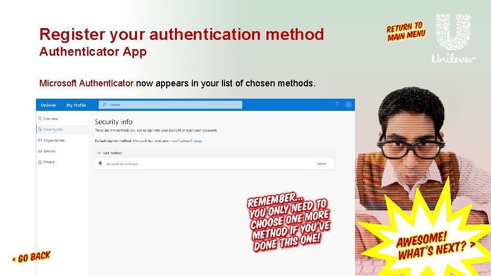 Register your authentication method Authenticator App Microsoft Authenticator now appears in your list of Register your authentication method Authenticator App Microsoft Authenticator now appears in your list of