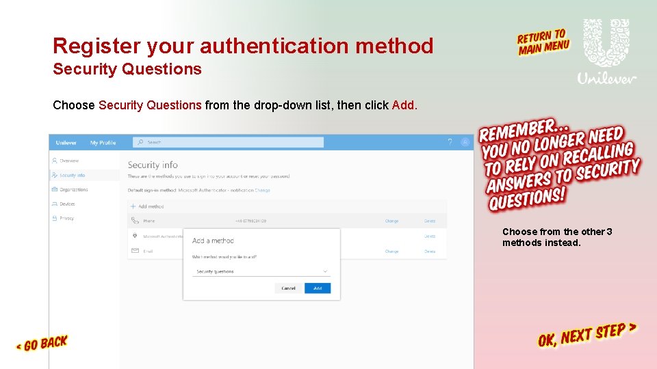 Register your authentication method Security Questions Choose Security Questions from the drop-down list, then Register your authentication method Security Questions Choose Security Questions from the drop-down list, then