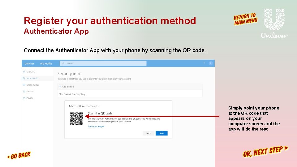 Register your authentication method Authenticator App Connect the Authenticator App with your phone by Register your authentication method Authenticator App Connect the Authenticator App with your phone by
