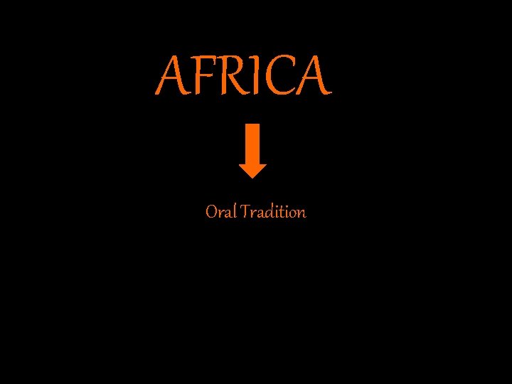 AFRICA Oral Tradition 