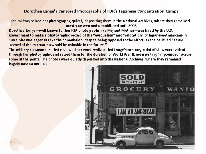 Dorothea Lange’s Censored Photographs of FDR’s Japanese Concentration Camps The military seized her photographs,