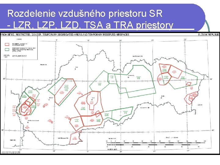 Rozdelenie vzdušného priestoru SR - LZR, LZP, LZD, TSA a TRA priestory 