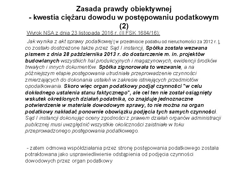 Zasada prawdy obiektywnej - kwestia ciężaru dowodu w postępowaniu podatkowym (2) Wyrok NSA z