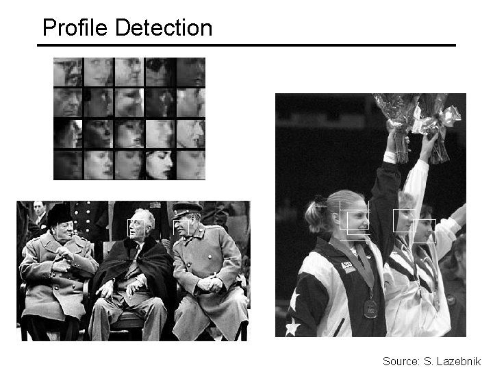 Profile Detection Source: S. Lazebnik 