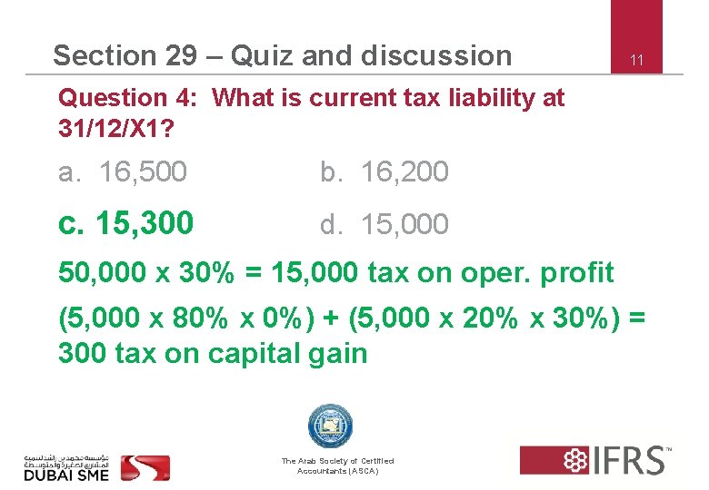 Section 29 – Quiz and discussion 11 Question 4: What is current tax liability