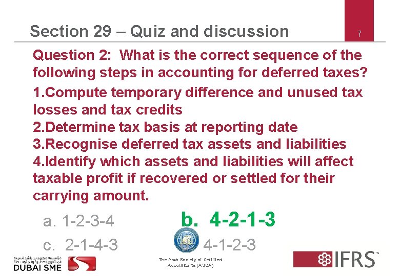 Section 29 – Quiz and discussion 7 Question 2: What is the correct sequence