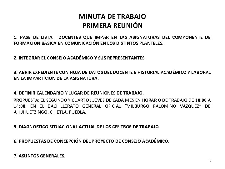 MINUTA DE TRABAJO PRIMERA REUNIÓN 1. PASE DE LISTA. DOCENTES QUE IMPARTEN LAS ASIGNATURAS
