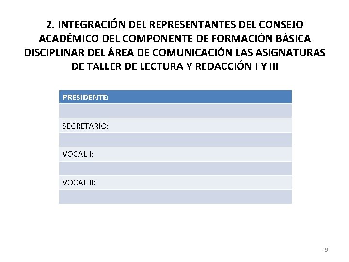 2. INTEGRACIÓN DEL REPRESENTANTES DEL CONSEJO ACADÉMICO DEL COMPONENTE DE FORMACIÓN BÁSICA DISCIPLINAR DEL