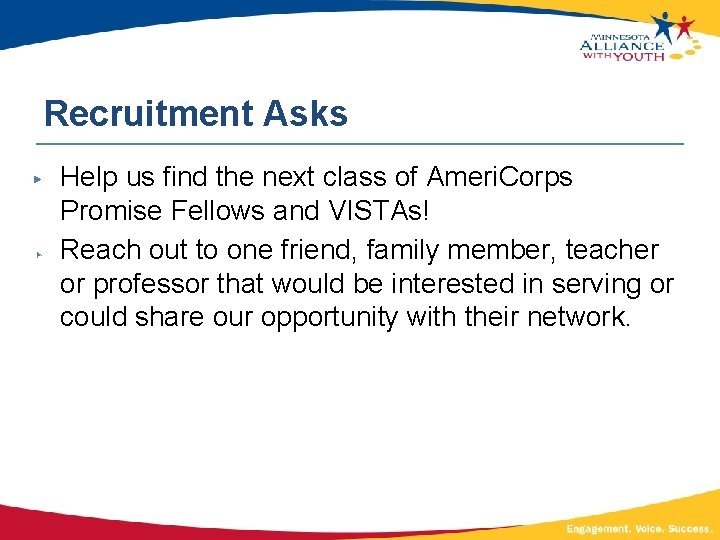Recruitment Asks ▶ ▶ Help us find the next class of Ameri. Corps Promise