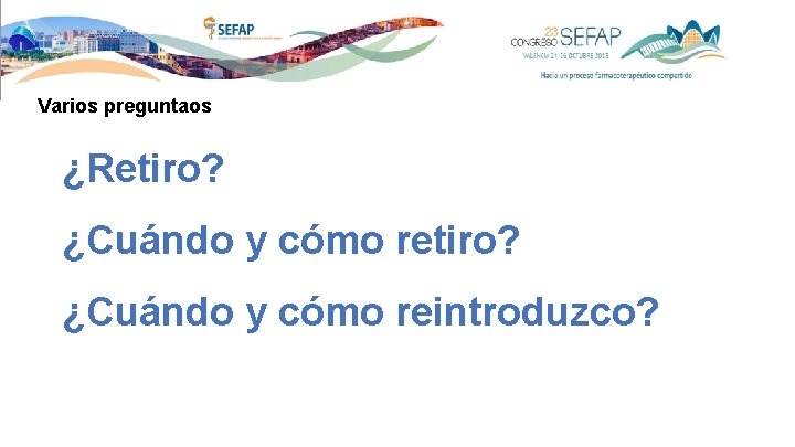 Varios preguntaos ¿Retiro? ¿Cuándo y cómo reintroduzco? 