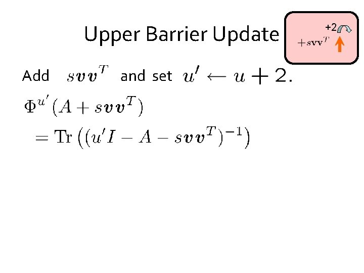 Upper Barrier Update Add and set +2 