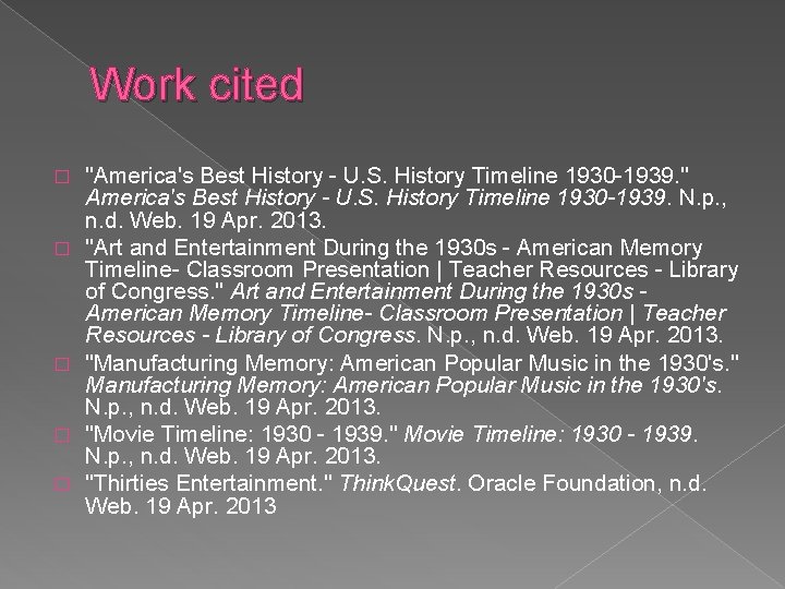 Work cited � � � "America's Best History - U. S. History Timeline 1930