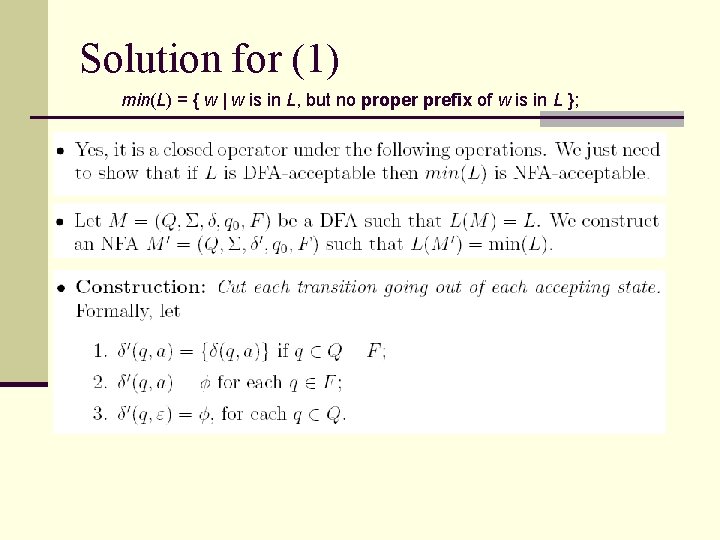 Solution for (1) min(L) = { w | w is in L, but no