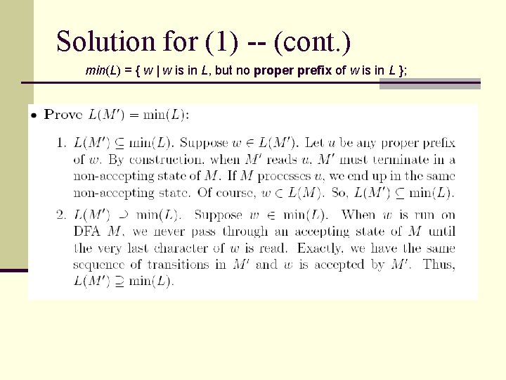 Solution for (1) -- (cont. ) min(L) = { w | w is in