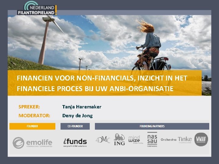 FINANCIEN VOOR NON-FINANCIALS, INZICHT IN HET FINANCIELE PROCES BIJ UW ANBI-ORGANISATIE SPREKER: Tanja Haremaker