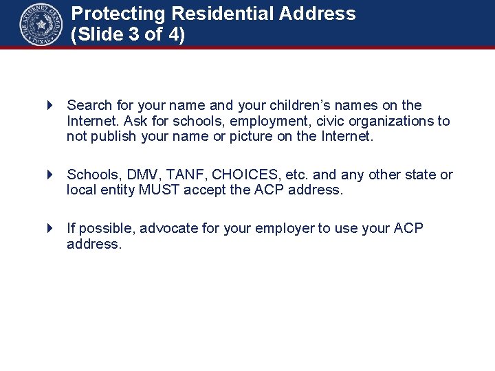 Protecting Residential Address (Slide 3 of 4) Search for your name and your children’s
