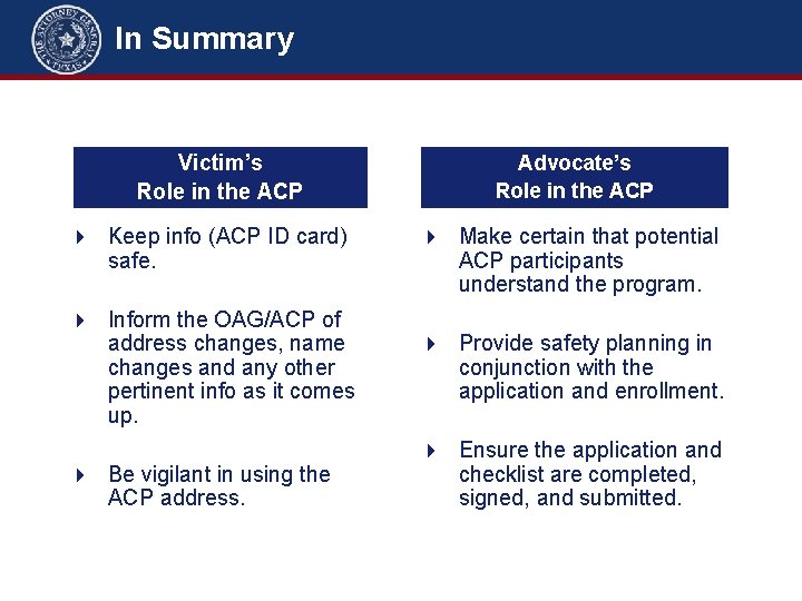In Summary Victim’s Role in the ACP Keep info (ACP ID card) safe. Inform