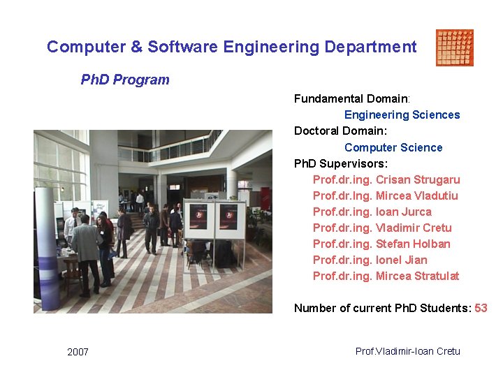 Computer & Software Engineering Department Ph. D Program Fundamental Domain: Engineering Sciences Doctoral Domain: