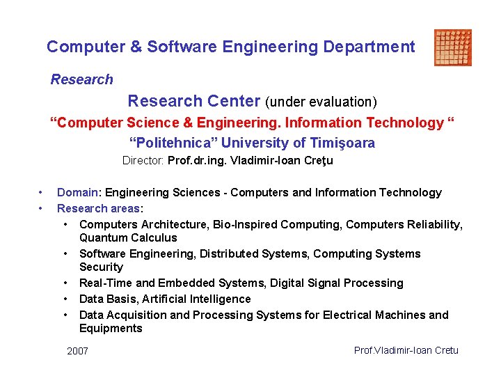 Computer & Software Engineering Department Research Center (under evaluation) “Computer Science & Engineering. Information