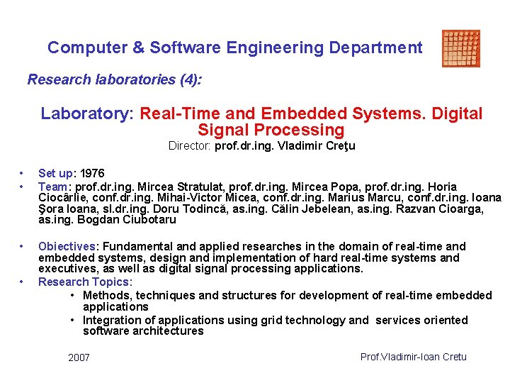 Computer & Software Engineering Department Research laboratories (4): Laboratory: Real-Time and Embedded Systems. Digital