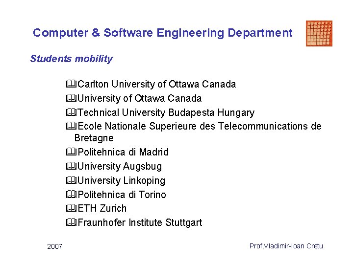 Computer & Software Engineering Department Students mobility &Carlton University of Ottawa Canada &Technical University