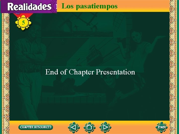 Los pasatiempos 5 End of Chapter Presentation 