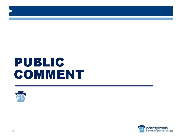 PUBLIC COMMENT 24 