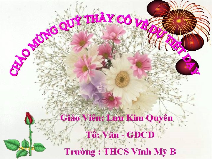 Giáo Viên: Lưu Kim Quyên Tổ: Văn - GDCD Trường : THCS Vĩnh Mỹ