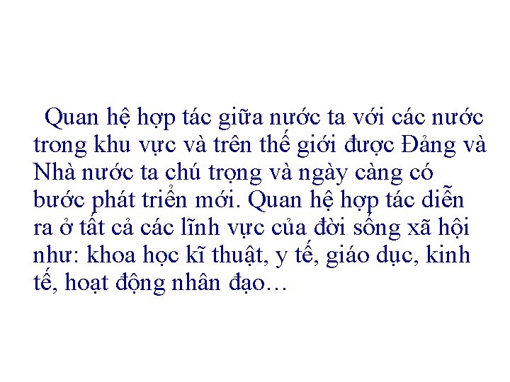 Quan hệ hợp tác giữa nước ta với các nước trong khu vực và