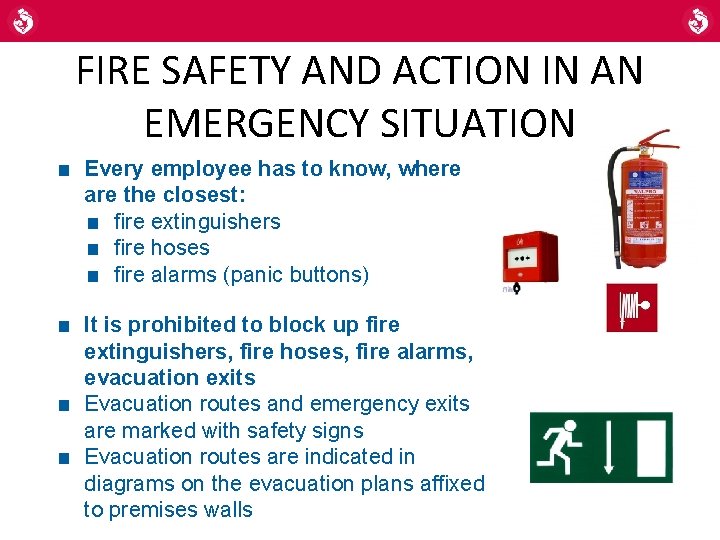 FIRE SAFETY AND ACTION IN AN EMERGENCY SITUATION ■ Every employee has to know, FIRE SAFETY AND ACTION IN AN EMERGENCY SITUATION ■ Every employee has to know,