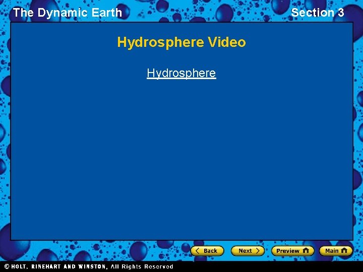 The Dynamic Earth Section 3 Hydrosphere Video Hydrosphere 