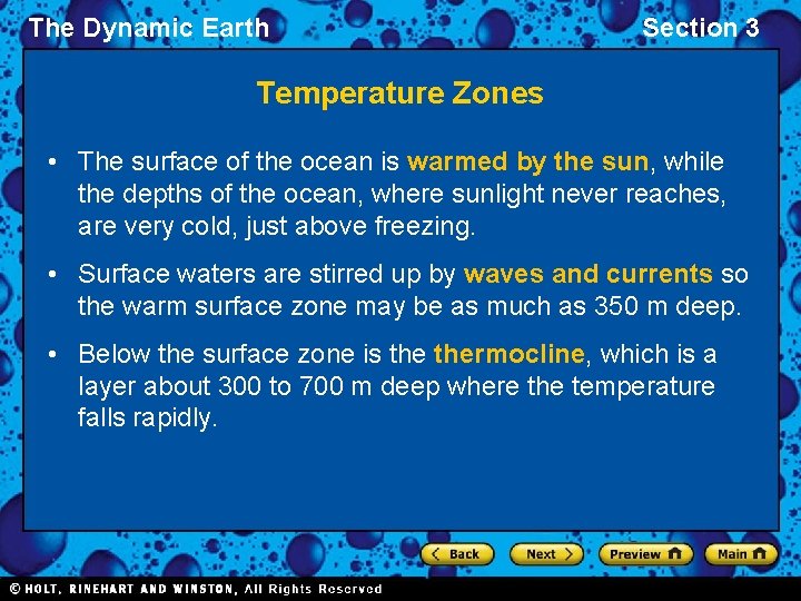 The Dynamic Earth Section 3 Temperature Zones • The surface of the ocean is