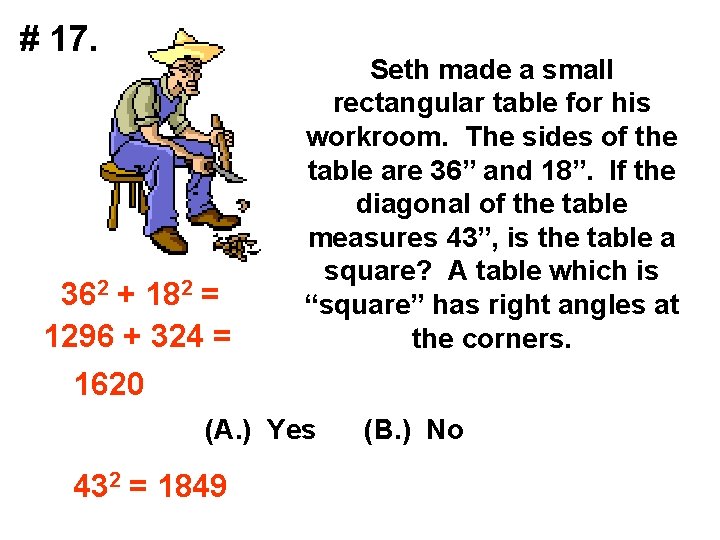 # 17. 362 + 182 = 1296 + 324 = 1620 Seth made a