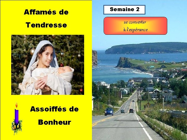 Affamés de Tendresse Assoiffés de Bonheur Semaine 2 se convertir à l’espérance 