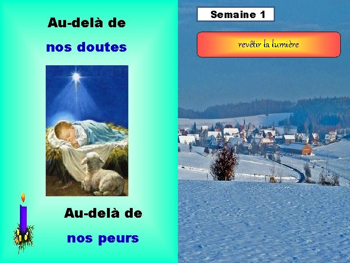 Au-delà de nos doutes Au-delà de nos peurs Semaine 1 revêtir la lumière 