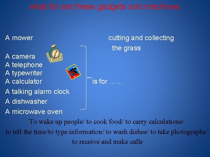 what for are these gadgets and machines. A mower cutting and collecting the grass