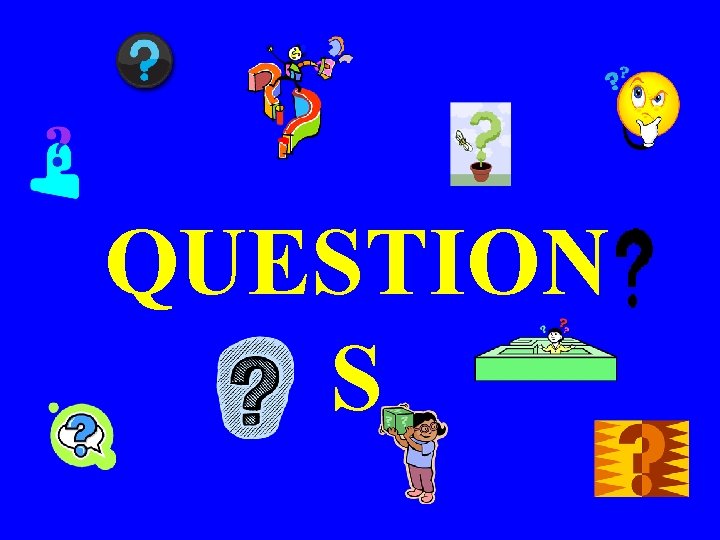 QUESTION S 