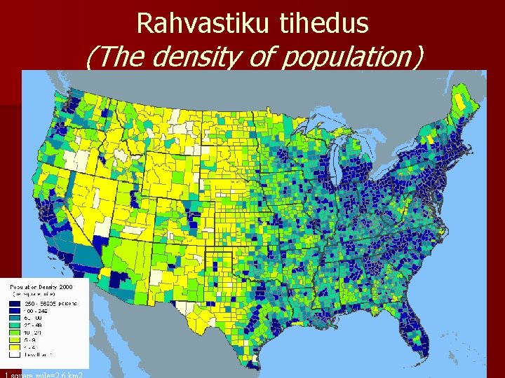 Rahvastiku tihedus (The density of population) 