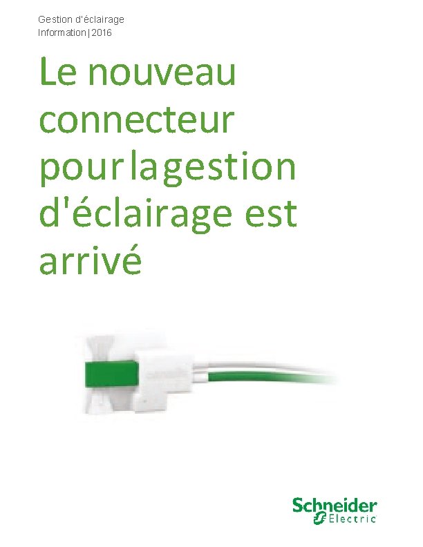 Gestion d’éclairage Information | 2016 Le nouveau connecteur pour la gestion d'éclairage est arrivé