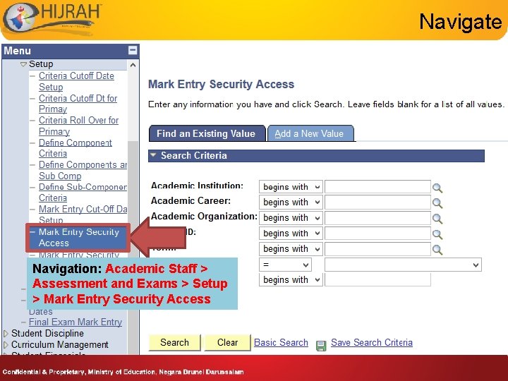 Navigate Navigation: Academic Staff > Assessment and Exams > Setup > Mark Entry Security