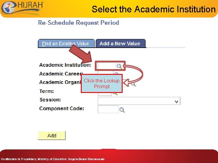 Select the Academic Institution Click the Lookup Prompt 