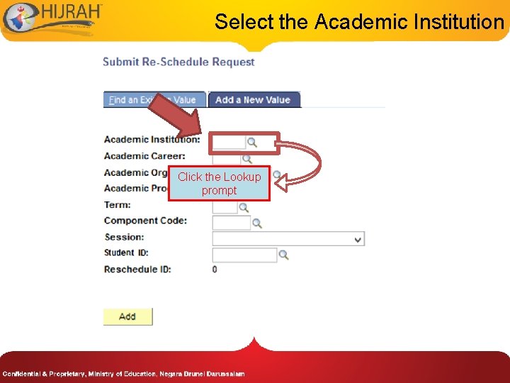 Select the Academic Institution Click the Lookup prompt 