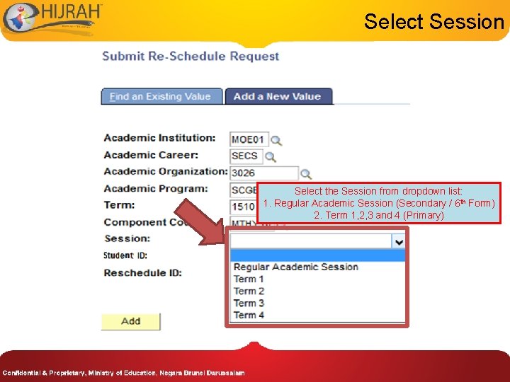 Select Session Select the Session from dropdown list: 1. Regular Academic Session (Secondary /