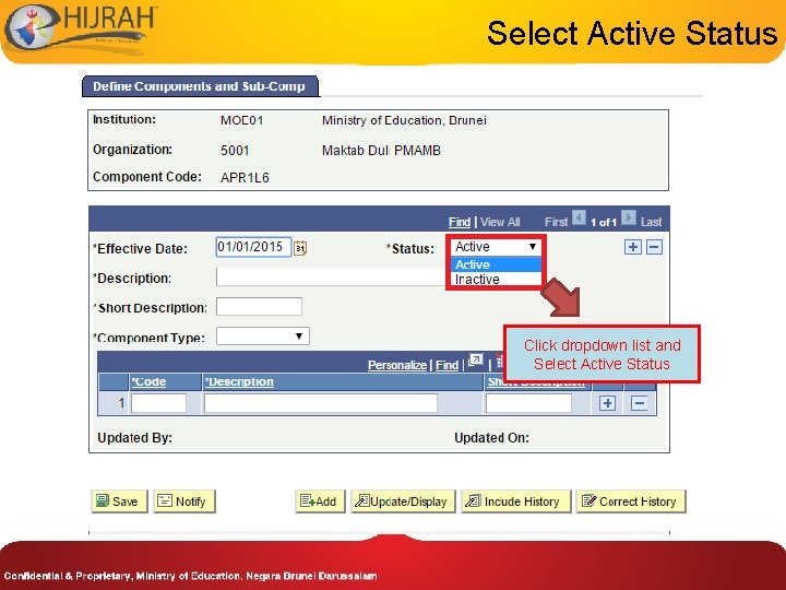 Select Active Status Click dropdown list and Select Active Status 
