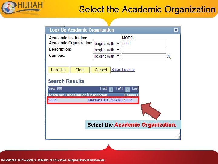 Select the Academic Organization. 