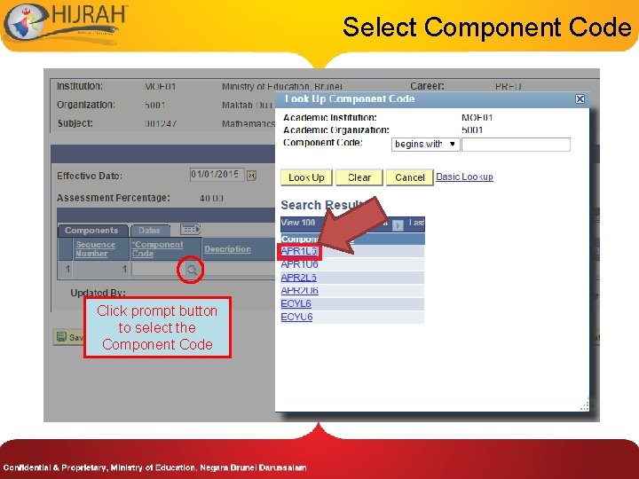 Select Component Code Click prompt button to select the Component Code 